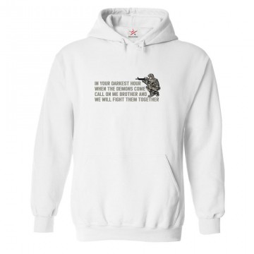 In Your Darkest Hour When The Demons Come Call On Me Brother And We Will Fight Them Together Classic Unisex Kids and Adults Army Pullover Hoodie